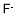 Fluoride Structure,16984-48-8Structure