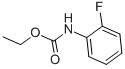 (2-Fluoro-phenyl)-carbamic acid ethyl ester Structure,2395-34-8Structure