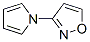 Isoxazole,3-(1h-pyrrol-1-yl)-(9ci) Structure,383142-47-0Structure