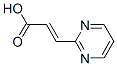 2-Propenoic acid, 3-(2-pyrimidinyl)- (9ci) Structure,408533-41-5Structure