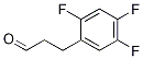 3-(2,4,5-Trifluorophenyl)propanal Structure,955403-59-5Structure